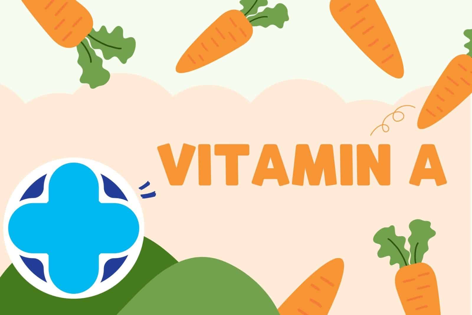 Vitamin A Có Tác Dụng gì? Sử dụng Vitamin A như thế nào?